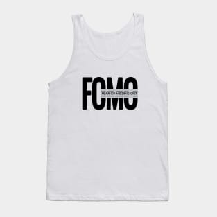 FOMO-joy of missing out Tank Top